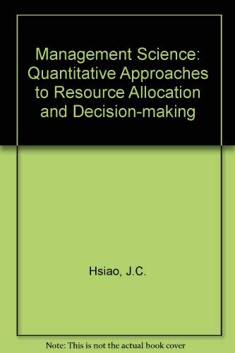 9780395294888: Management Science: Quantitative Approaches to Resource Allocation and Decision-making