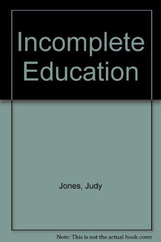 9780395295700: Incomplete Education