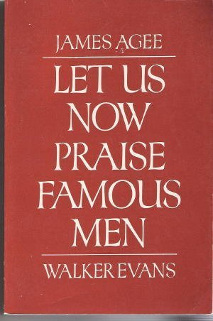 Beispielbild fr Let Us Now Praise Famous Men zum Verkauf von Better World Books