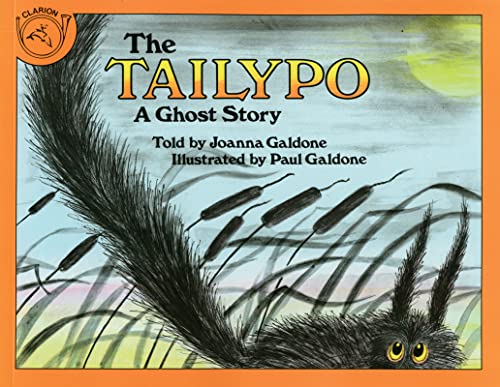 The Tailypo: A Ghost Story (Paul Galdone Classics) (Paul Galdone Nursery Classic) (9780395300848) by Galdone, Paul; Galdone, Joanna C.