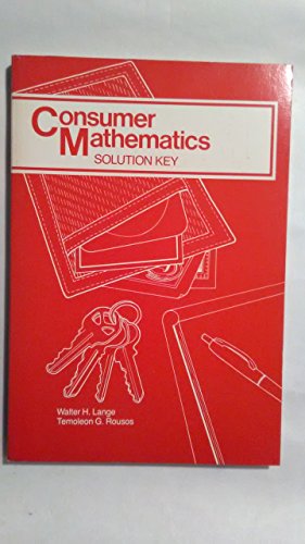 Consumer mathematics: Solution key (9780395303672) by Lange, Walter Henry