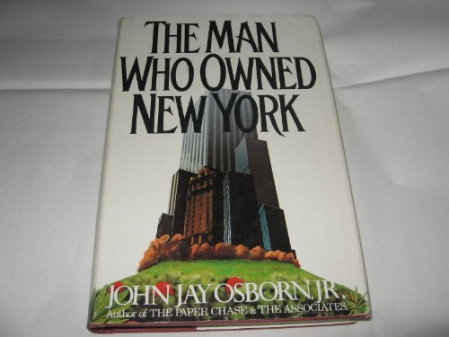 Beispielbild fr The man who owned New York: A novel zum Verkauf von Wonder Book