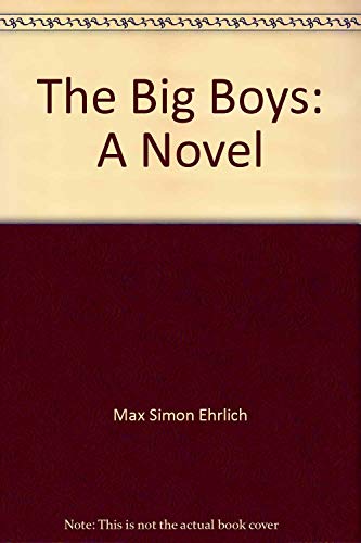 The Big Boys: A Novel