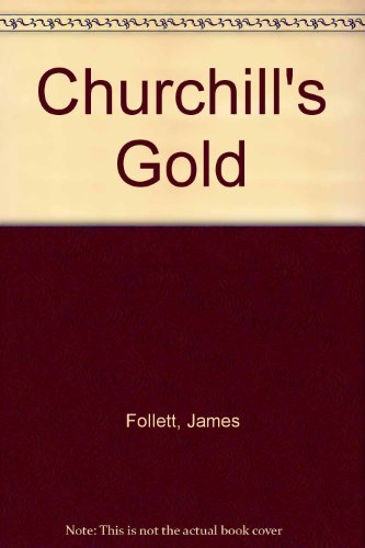 Beispielbild fr Churchill's Gold zum Verkauf von Better World Books