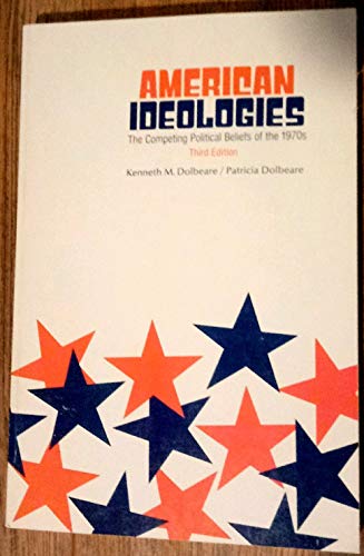 Beispielbild fr American Ideologies. The Competing Political Beliefs of the 1970s zum Verkauf von NEPO UG