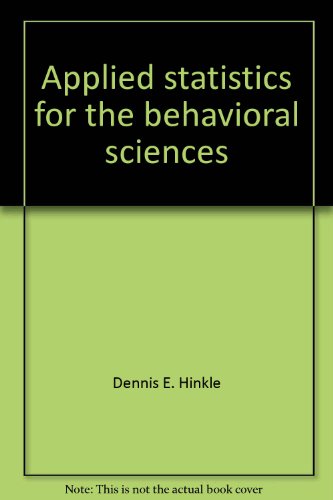 9780395308103: Applied statistics for the behavioral sciences