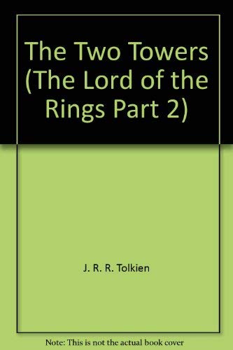 Beispielbild fr The two towers: Being the second part of The lord of the rings zum Verkauf von HPB-Ruby