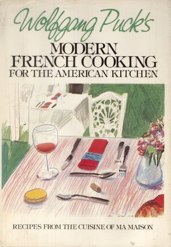 Stock image for Wolfgang Puck's Modern French Cooking for sale by Better World Books: West