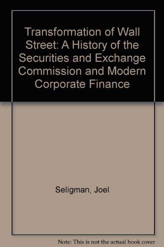 9780395313299: Transformation of Wall Street: A History of the Securities and Exchange Commission and Modern Corporate Finance