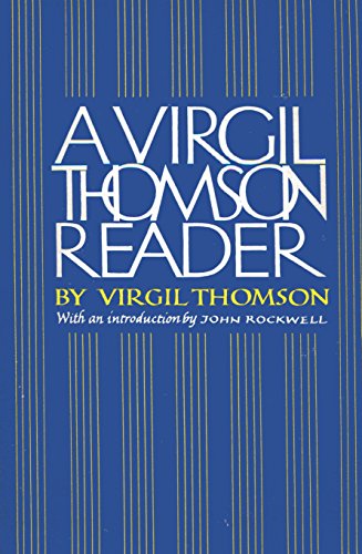 Stock image for A Virgil Thomson Reader for sale by Better World Books: West