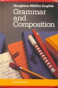 Stock image for Houghton Mifflin English Grammar and Composition, 4th Course (Fourth course) for sale by Better World Books