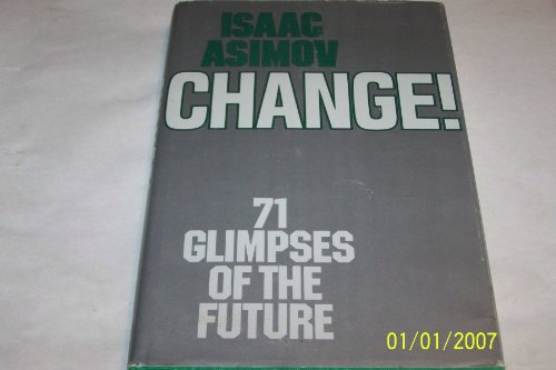 9780395315453: Change! : 71 Glimpses of the Future