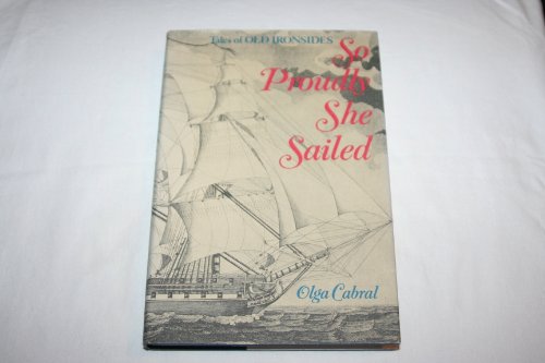 Stock image for So Proudly She Sailed for sale by WeSavings LLC