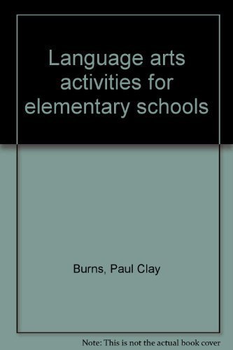 Language arts activities for elementary schools (9780395316887) by Burns, Paul Clay;Bassett, Randall K.