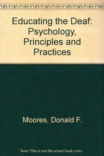 9780395317075: Educating the Deaf: Psychology, Principles and Practices