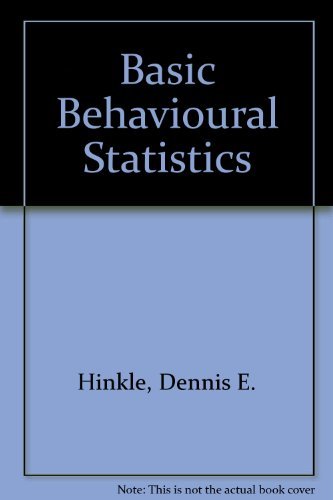Stock image for Basic Behavioural Statistics for sale by Books Puddle