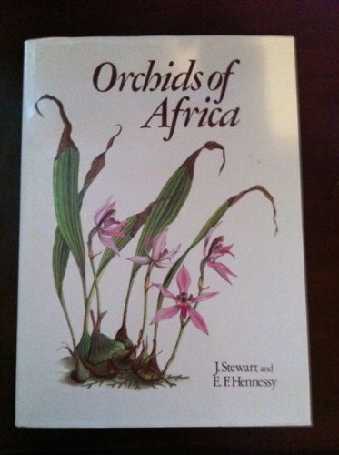 Stock image for Orchids of Africa: A Select Review J. Stewart and E. F. Hennessy for sale by Michigander Books