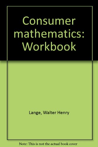 Consumer mathematics: Workbook (9780395318010) by Lange, Walter Henry