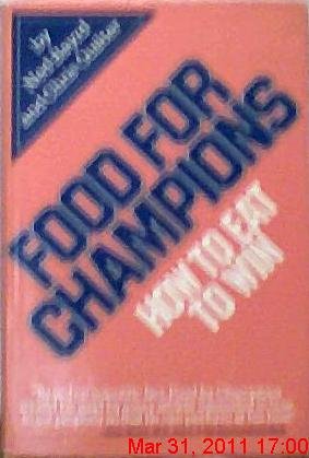 Beispielbild fr Food for champions: How to eat to win zum Verkauf von Wonder Book