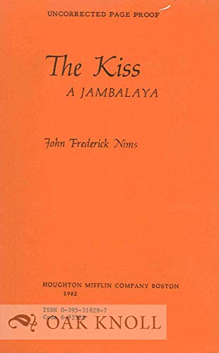 The Kiss: A Jambalaya (9780395318300) by Nims, John Frederick