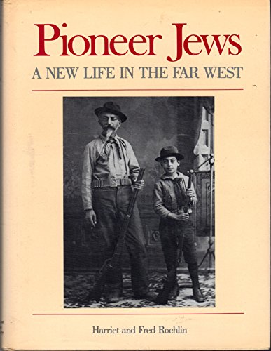 9780395318324: Pioneer Jews: A New Life in the Far West