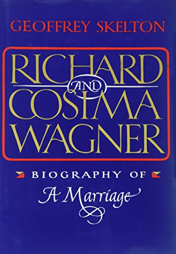 Stock image for Richard and Cosima Wagner: Biography of a marriage for sale by Booketeria Inc.