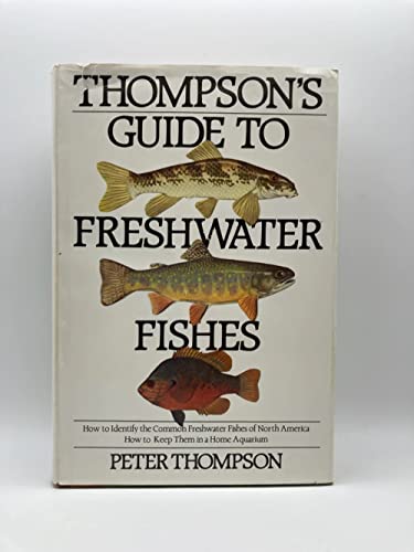 Beispielbild fr Thompson's Guide to Freshwater Fishes zum Verkauf von Better World Books