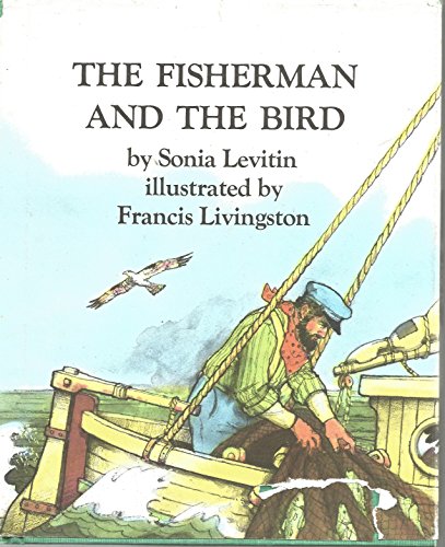 Imagen de archivo de THE FISHERMAN AND THE BIRD a la venta por Elaine Woodford, Bookseller