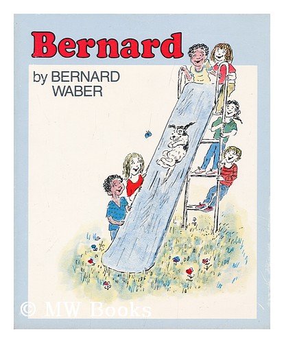 Bernard (9780395318652) by Waber, Bernard
