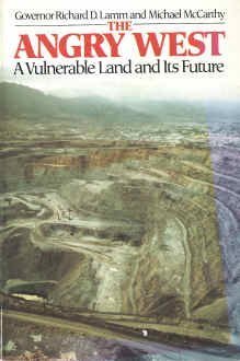 9780395320662: Angry West: A Vulnerable Land and Its Future