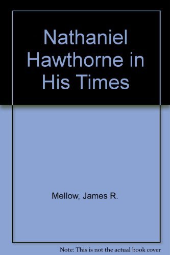 9780395321355: Nathaniel Hawthorne in His Times