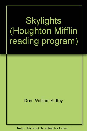 9780395321706: Skylights (Houghton Mifflin reading program) [Unknown Binding] by Durr, Willi...