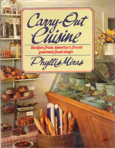 Imagen de archivo de Carry-Out Cuisine a la venta por ThriftBooks-Dallas