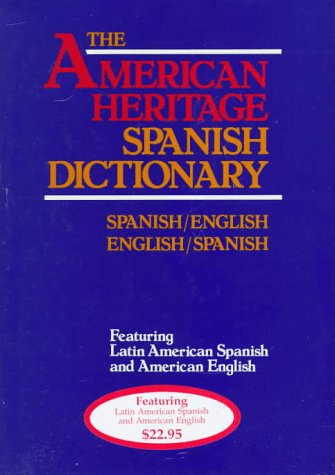 Beispielbild fr The American Heritage Spanish Dictionary: Spanish/English: Enlgish/Spanish zum Verkauf von Your Online Bookstore