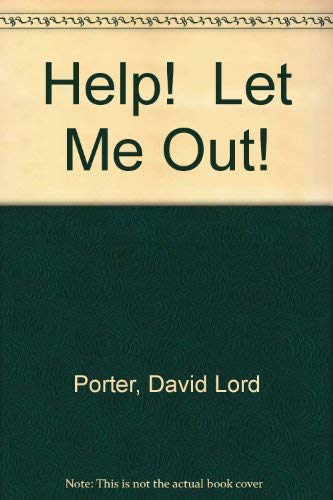 Beispielbild fr Help! Let Me Out! zum Verkauf von HPB-Emerald