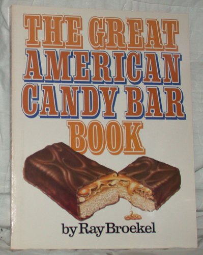 Stock image for The Great American Candy Bar Book for sale by ThriftBooks-Atlanta