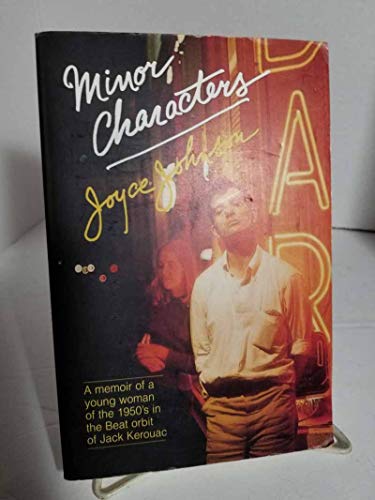 Stock image for Minor Characters : A Beat Memoir for sale by Better World Books