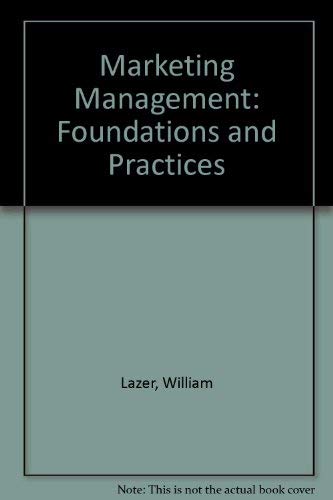 Beispielbild fr Marketing Management: Foundations and Practices zum Verkauf von Stirling Books