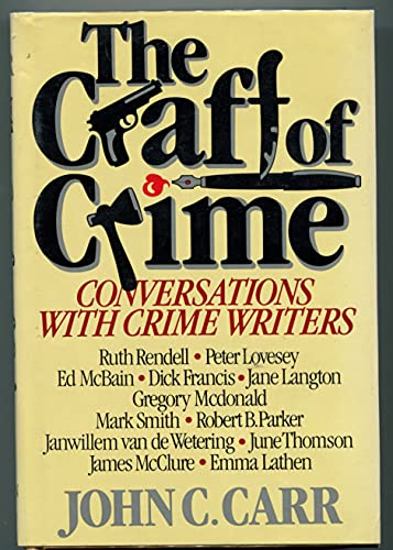 Beispielbild fr The Craft of Crime: Conversations with Crime Writers zum Verkauf von Wonder Book