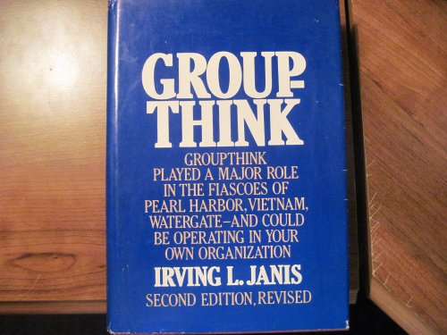 Imagen de archivo de Groupthink: Psychological Studies of Policy Decisions and Fiascoes, Second Edition a la venta por Recycle Bookstore