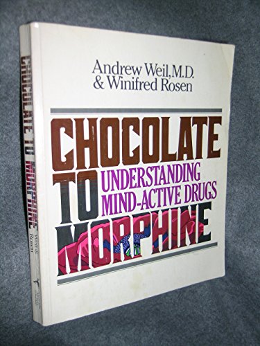 Imagen de archivo de Chocolate to MorpHine undERSTandiNg MinD-ACtivE Drugs, .Sourcebook on Psychoactive Drugs from Coffee to Marijuana, Antihistamines to Psychedleics, from Tobacco to Amphetamines, from Medical Drugs to Herbal Remedies.Pop Culture.Health.Alternative Healing & a la venta por Bluff Park Rare Books