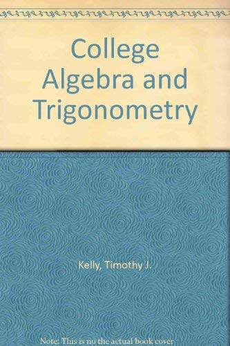 Imagen de archivo de College Algebra and Trigonometry a la venta por SecondSale