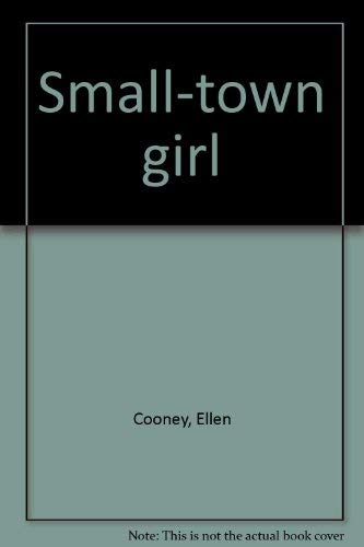 Stock image for Small Town Girl for sale by Better World Books