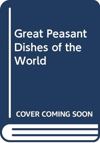 9780395340738: Great Peasant Dishes of the World