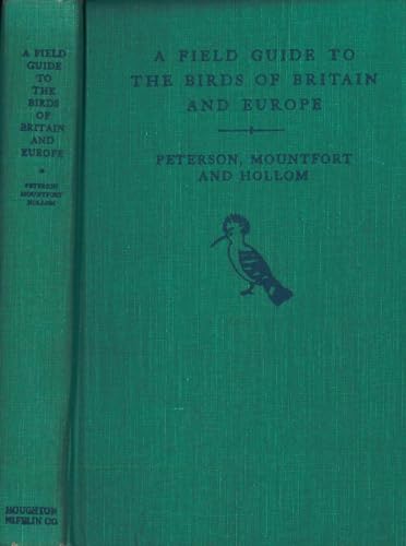 A Field Guide to the Birds of Britain and Europe (Peterson Field Guide Series) (9780395344163) by Roger Tory Peterson Institute; Mountfort, Guy; Hollom, P. A. D.