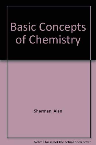 Basic Concepts of Chemistry (9780395344910) by Alan Sherman; Sharon Sherman; Leonard Russikoff