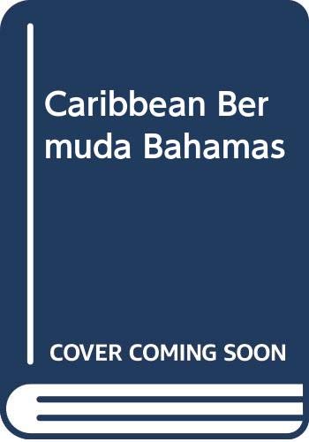 Imagen de archivo de Caribbean Bermuda Bahamas a la venta por SecondSale