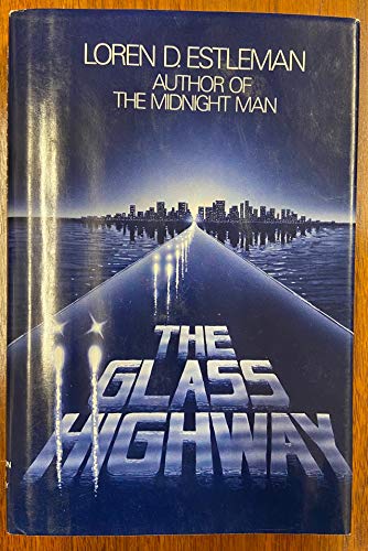 The Glass Highway. An Amos Walker Mystery.