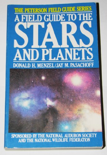 9780395348352: A Field Guide to Stars and Planets, (The Peterson Field Guide Series)
