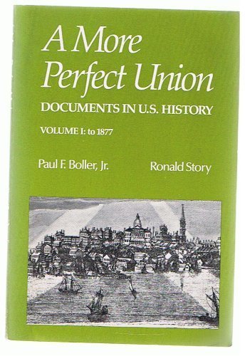 Beispielbild fr A More Perfect Union : Documents in U. S. History zum Verkauf von Better World Books